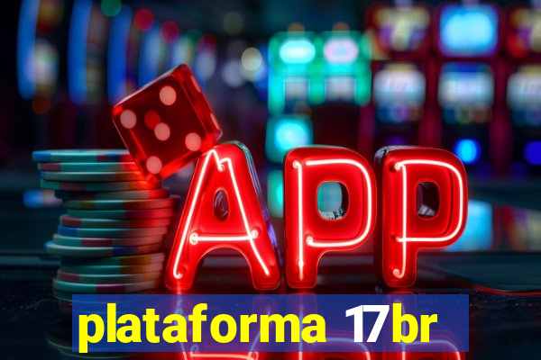 plataforma 17br